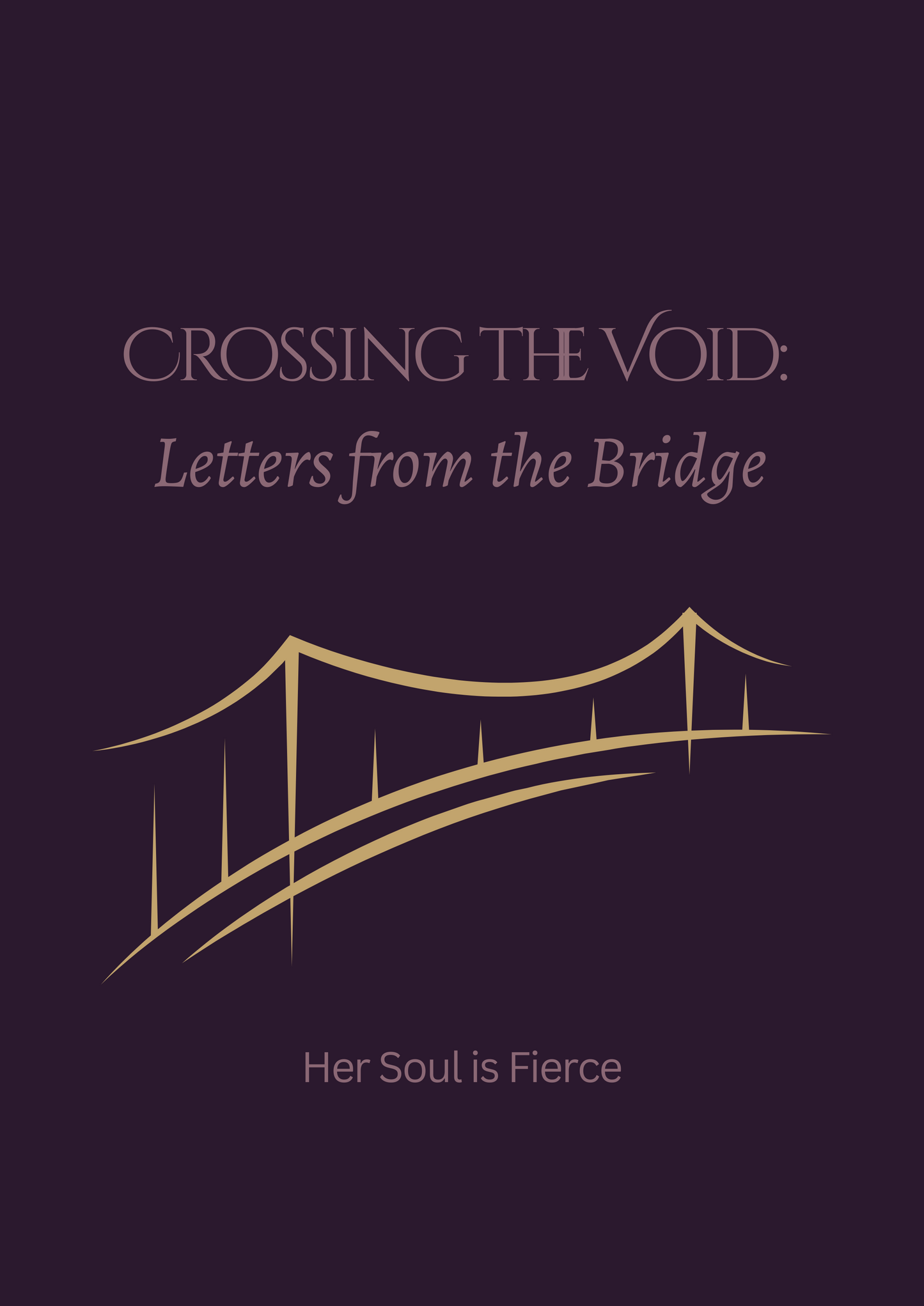 Crossing the Void: Letters from the Bridge - Ebook